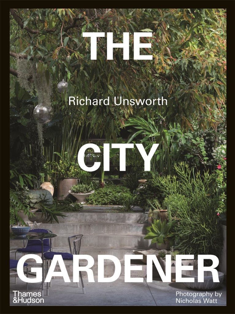 City Gardener by Richard Unsworth: Tips for Urban Gardening Success City Gardener by Richard Unsworth: Tips for Urban Gardening Success